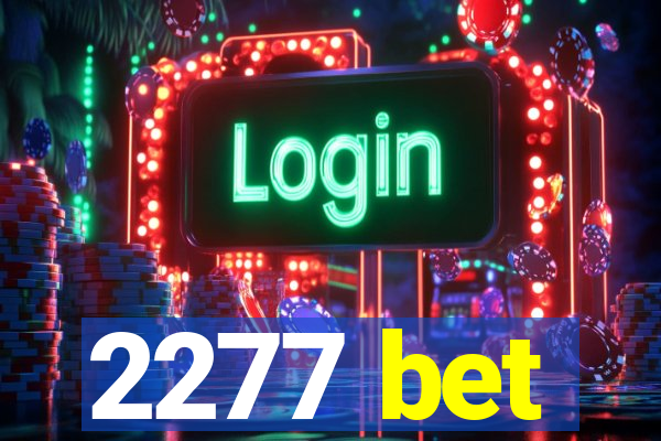 2277 bet